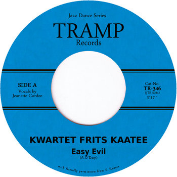 Easy Evil | KWARTET FRITS KAATEE | Tramp Records 45s