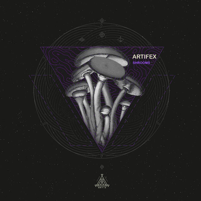 Shrooms | Artifex (Art-X Recordings) | Art X Recordings