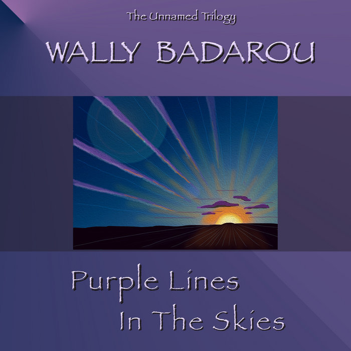 Purple Lines In The Skies (The Unnamed Trilogy) | Wally Badarou