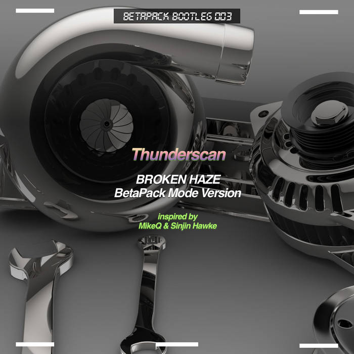 Thunder/scan ( BROKEN HAZE BetaPack Mode Version ) | BROKEN