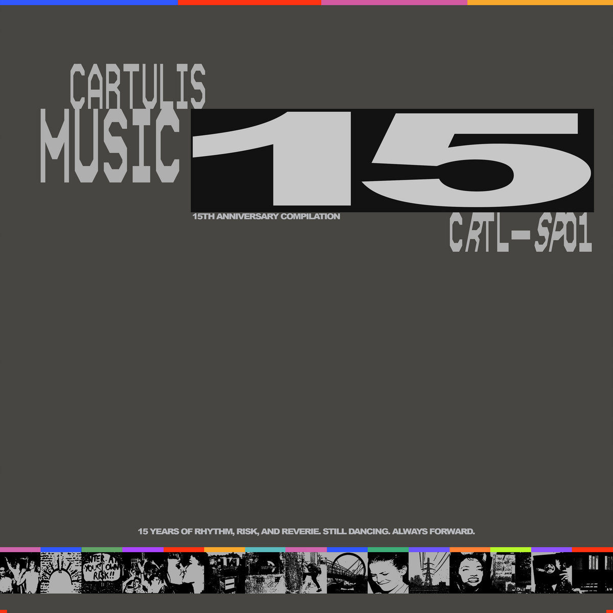 IVE RADICAL ENSEMBLE of 15th ANNIVERSAR… Cartulis 15th Anniversary Compilation | Various Artist | Cartulis