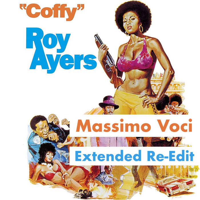 Roy Ayers - Coffy Is The Color | Massimo Voci