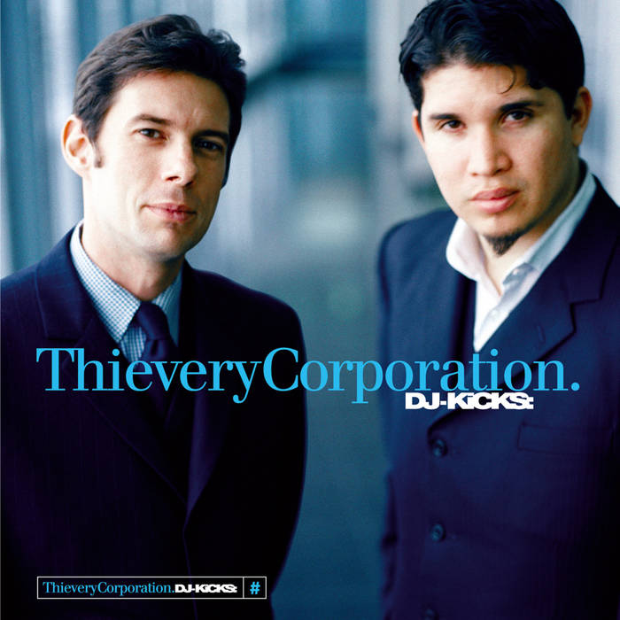 DJ-KICKS THIEVERY CORPORATION レコード DJ-Kicks: Thievery Corporation | Thievery Corporation | !K7