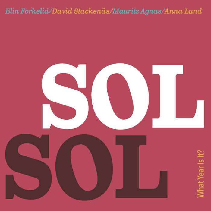 What Year Is It? von SOL SOL