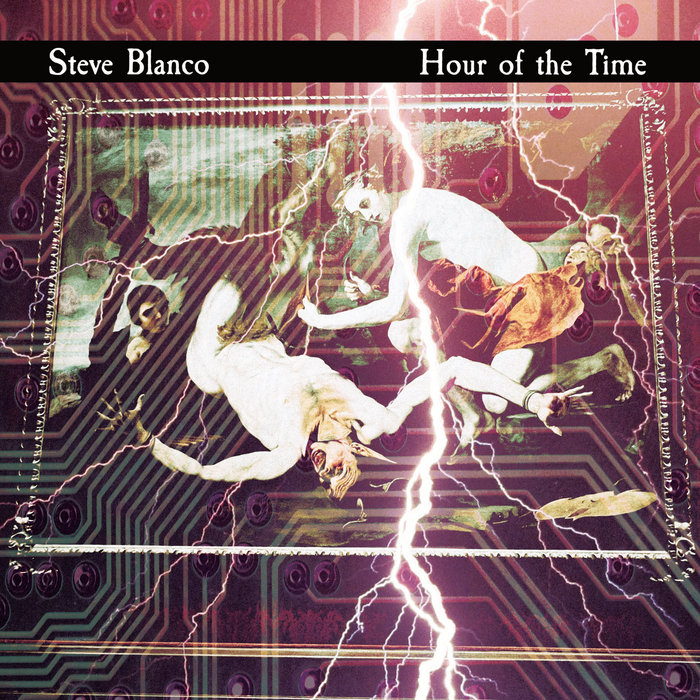 Hour of the Time Steve Blanco