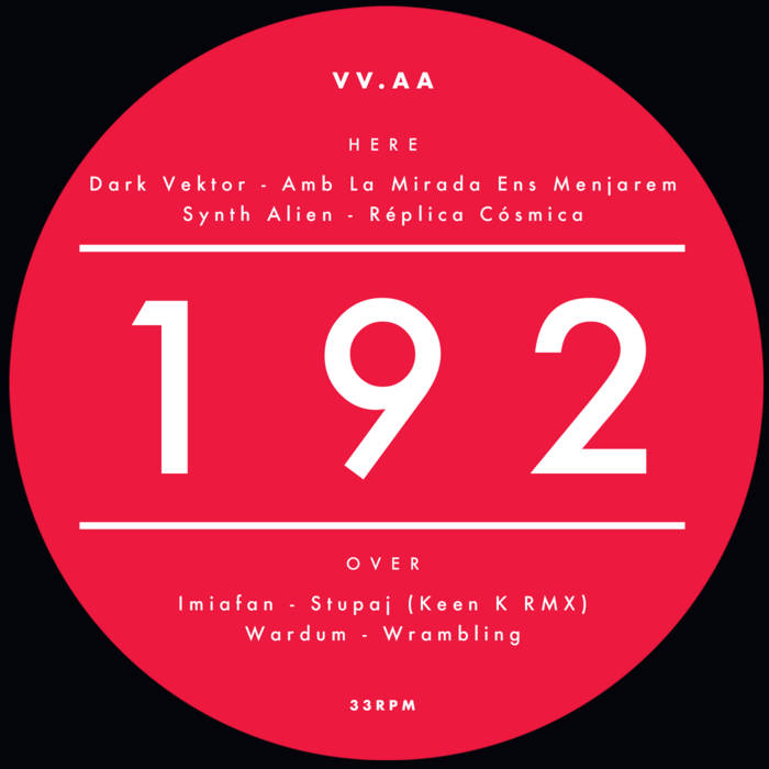 VV.AA_192 | Dark Vektor/Synth Alien/Imiafan (Keen K RMX)/Wardum