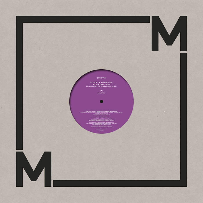 Skin 'N' Bones | Dub Oven | Music From Memory
