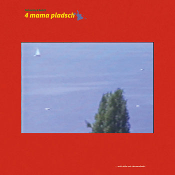 Album artwork for 4 Mama Pladsch