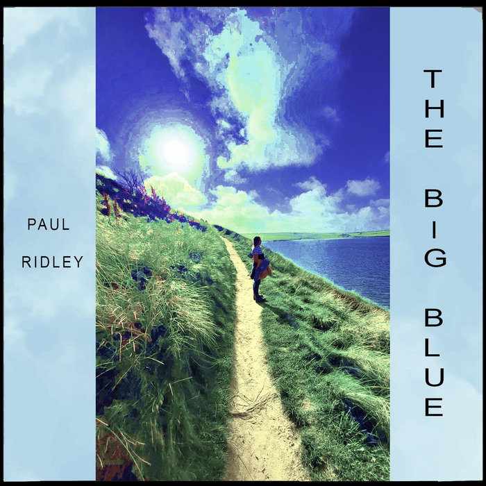 Paul Ridley THE BIG BLUE | Paul Ridley