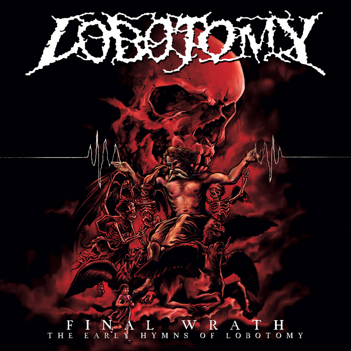 Final Wrath - The Early Works of Lobotomy | LOBOTOMY | vicrecords