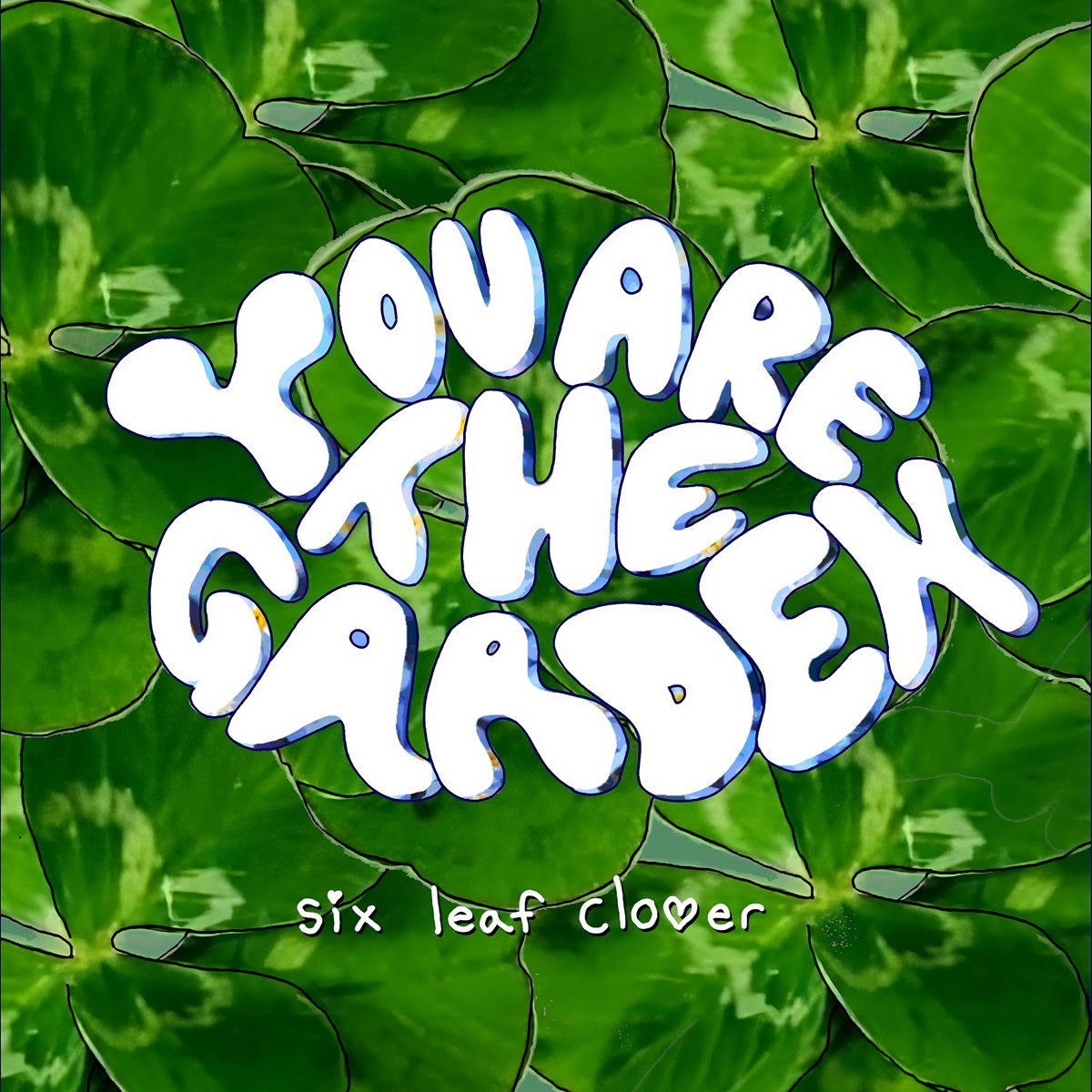Six Leaf Clover | You are the Garden