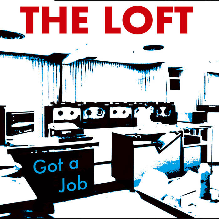 Got a Job / Brand New Love | The Loft