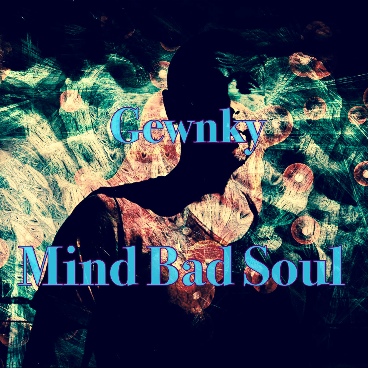 Mind Bad Soul | Gewnky