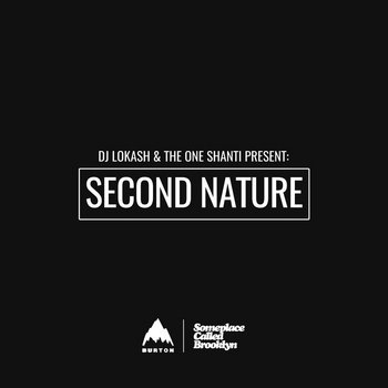 Lokash Second Nature Volume 1 | DJ Lokash & The One Shanti Present | Someplace ...