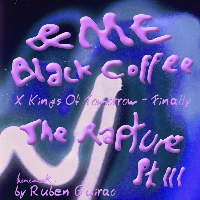&Me - The Rapture Pt III, Black Coffee参加 Listen to &ME, Black Coffee - The Rapture Pt.III by &ME in