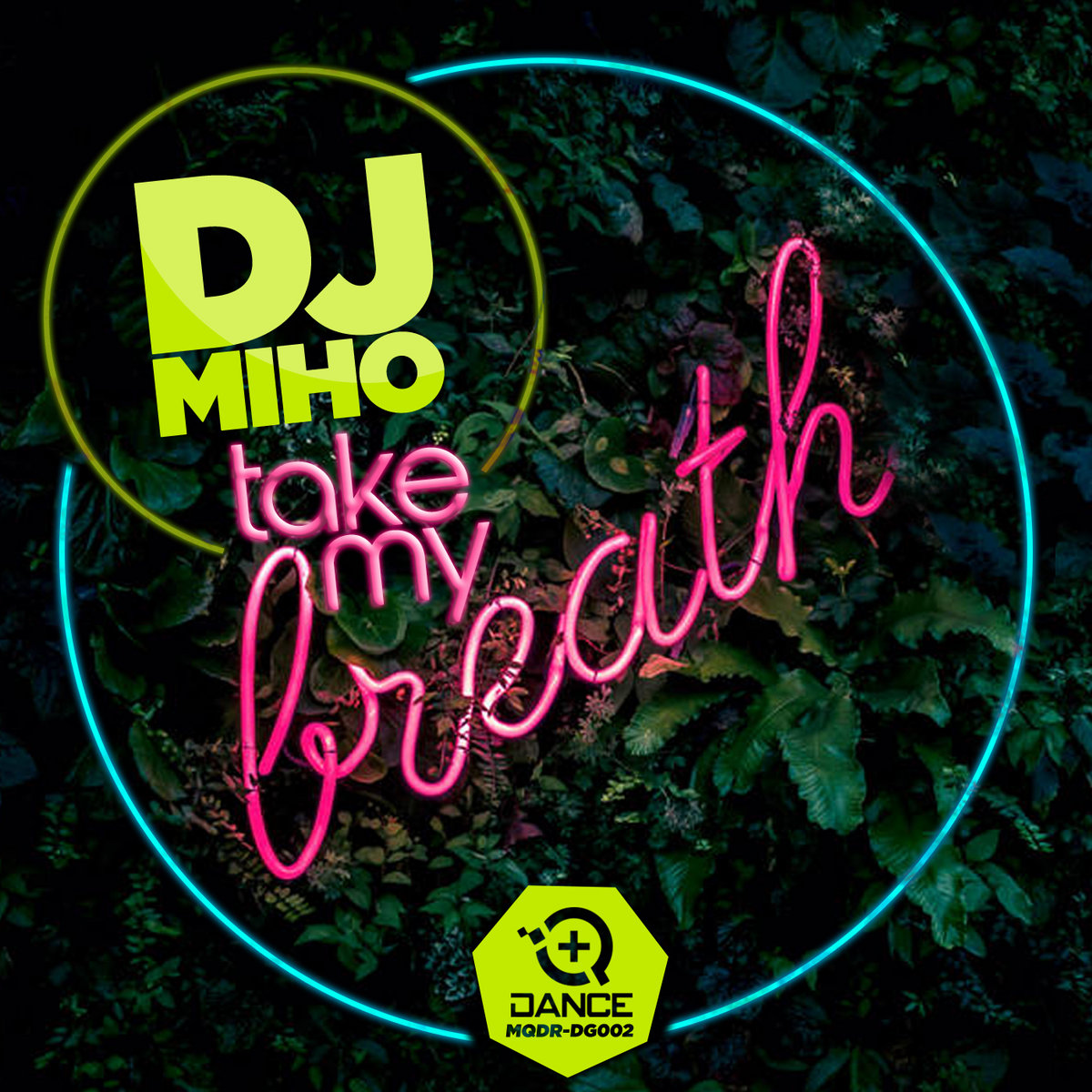 [MQDR-DG002] DJ Miho - Take My Breath (Ya a la Venta / Out Now) A1505637813_10