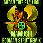 MAMUSHI (Booman Strut Remix)