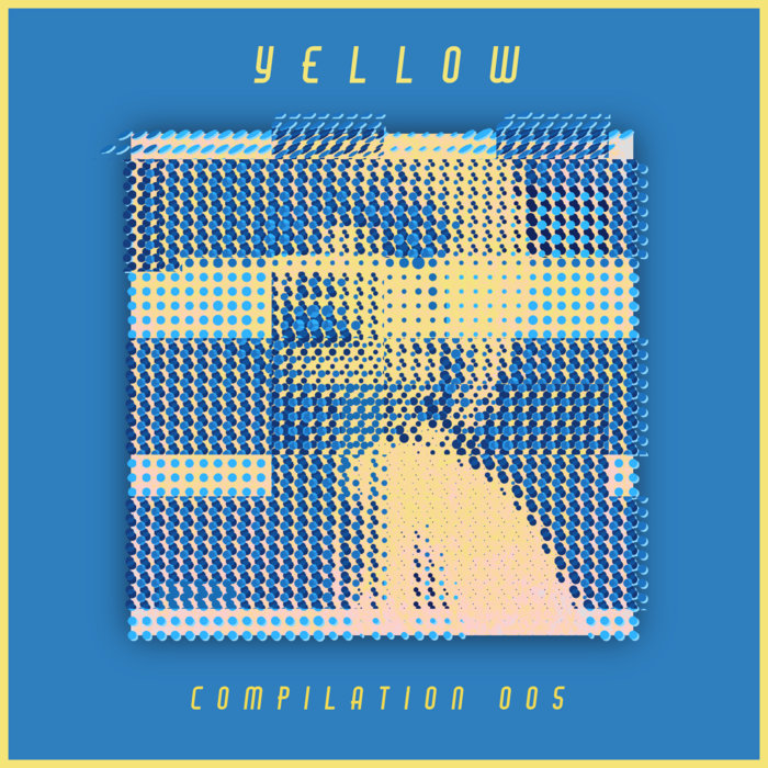 Yellow Compilation 005 | for compilations | Yellow Tokyo