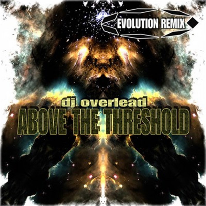 Above The Threshold Evolution Remix | Dj Overlead