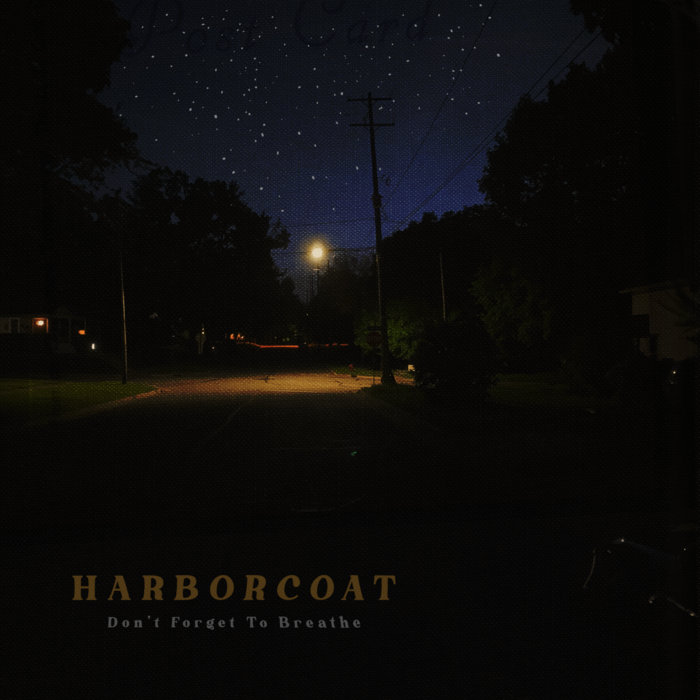 Don't Forget To Breathe | Harborcoat