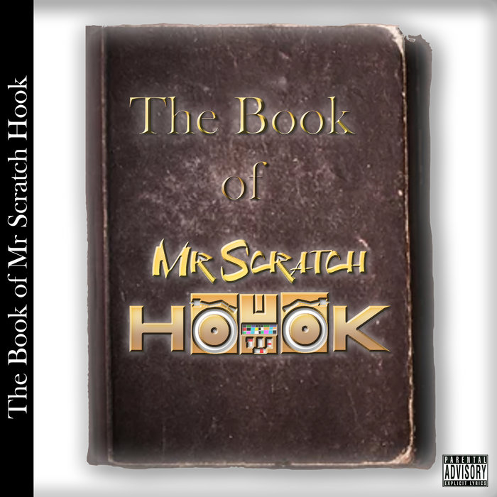 The Book of Mr Scratch Hook Mr Scratch Hook Verse4Verse Crew