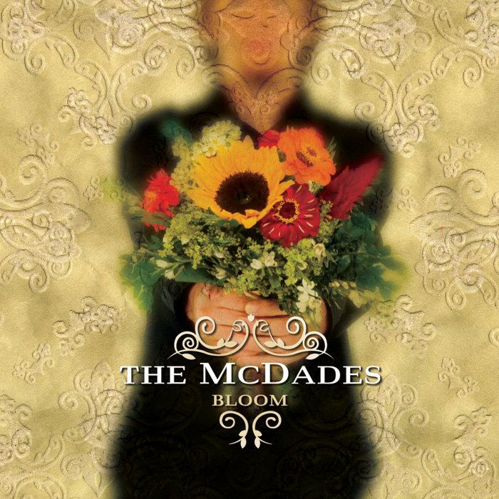 Bloom The McDades