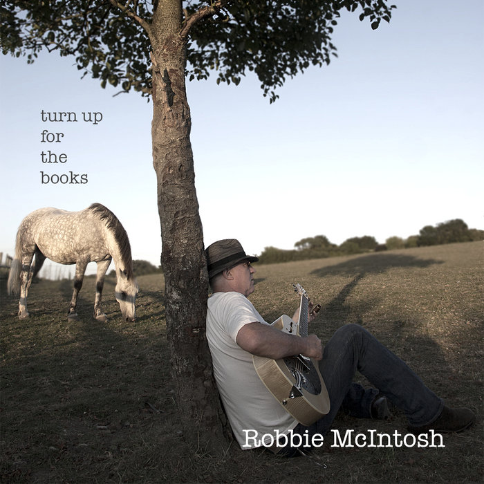 洋楽 Robbie McIntosh turn up for the books a1507467297_5.jpg