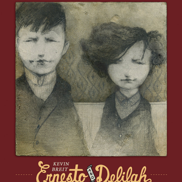 Ernesto and Delilah (featuring Rebecca Jenkins) Kevin Breit