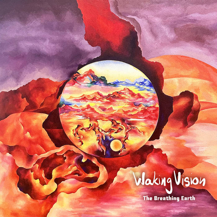 The Breathing Earth
by Waking Vision