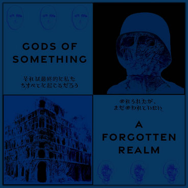 Gods Of Something: A Forgotten Realm (2021) - Bandcamp