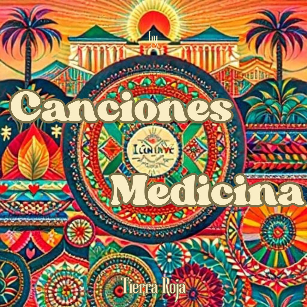 Canciones medicina Gonzalo iñesta Tierra Roja