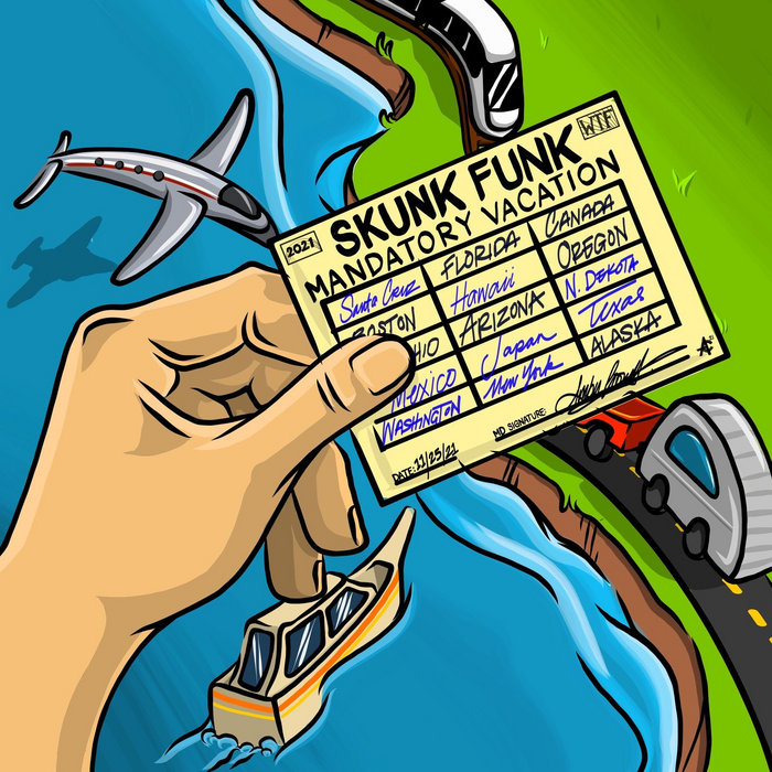 Mandatory Vacation | Skunk Funk
