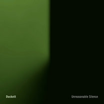 Duckett — Unreasonable Silence