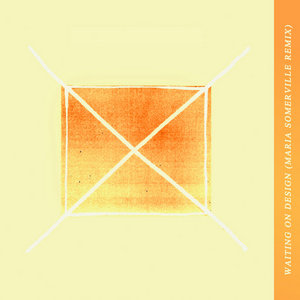 Waiting on Design (Maria Somerville Remix) cover