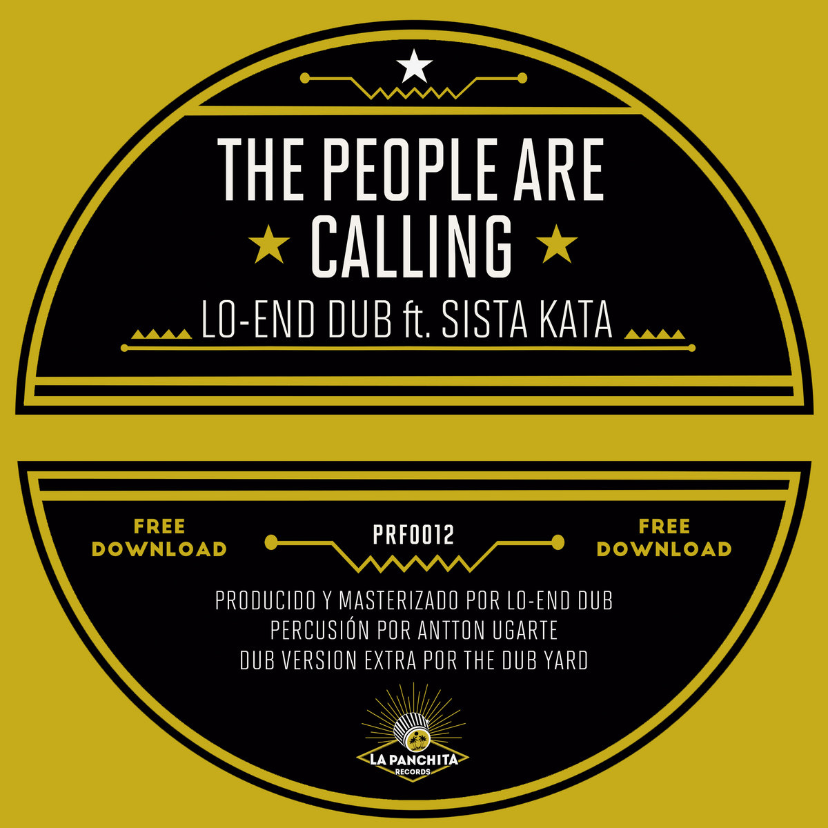 Lo End Dub Ft Sista Kata The People Are Calling La Panchita Records 2019 FREE DOWNLOAD 
