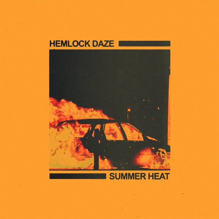 Summer Heat Remixes Hemlock Daze