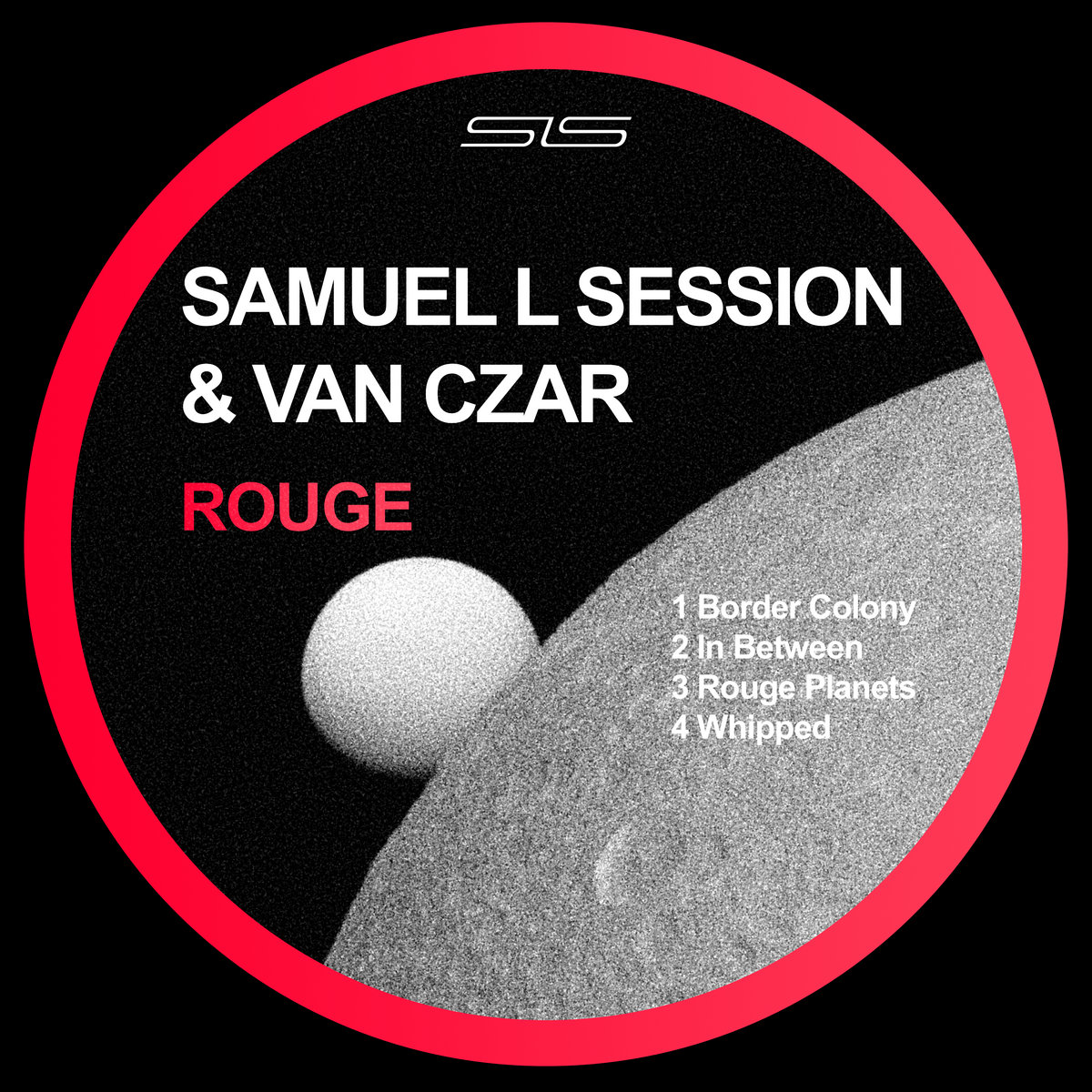 Rouge | Samuel L Session, Van Czar | SLS Samuel L Session