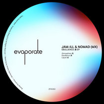 Jam-ill & Nomad (MX) — [ZFD050] Ebullience 沸 EP