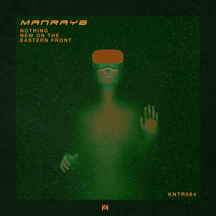 Nothing New on the Eastern Front | Manrayb | Kanto Records