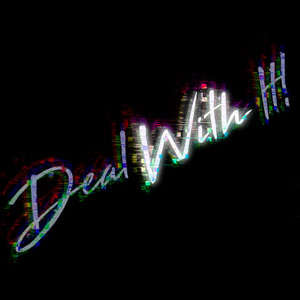 Deal With It — EP