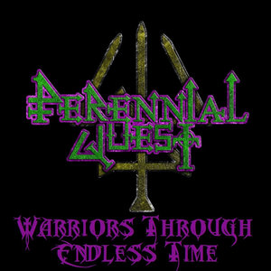 Perennial Quest — Warriors Through Endless Time