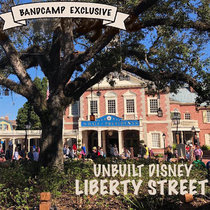 ALBUM - Unbuilt Disney: Liberty Street cover art