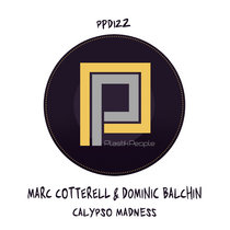 Marc Cotterell & Dominic Balchin - Calypso Madness - PPD122 cover art