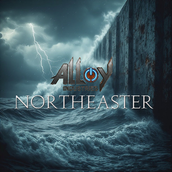 Northeaster NORTHEASTER | ALLOY INDUSTRIES