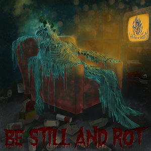 Be Still And Rot cover
