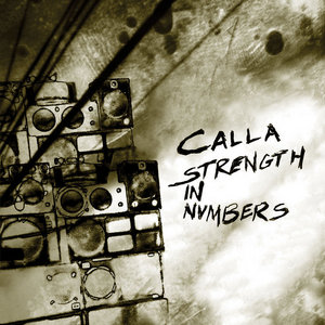 Calla — Strength In Numbers