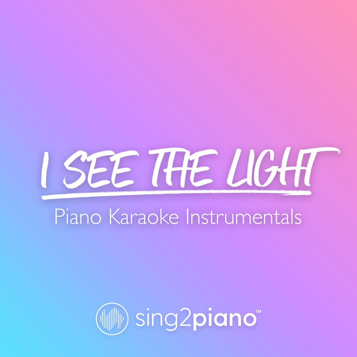 regional Nuværende respons I See The Light (Piano Karaoke Instrumentals) | Sing2Piano