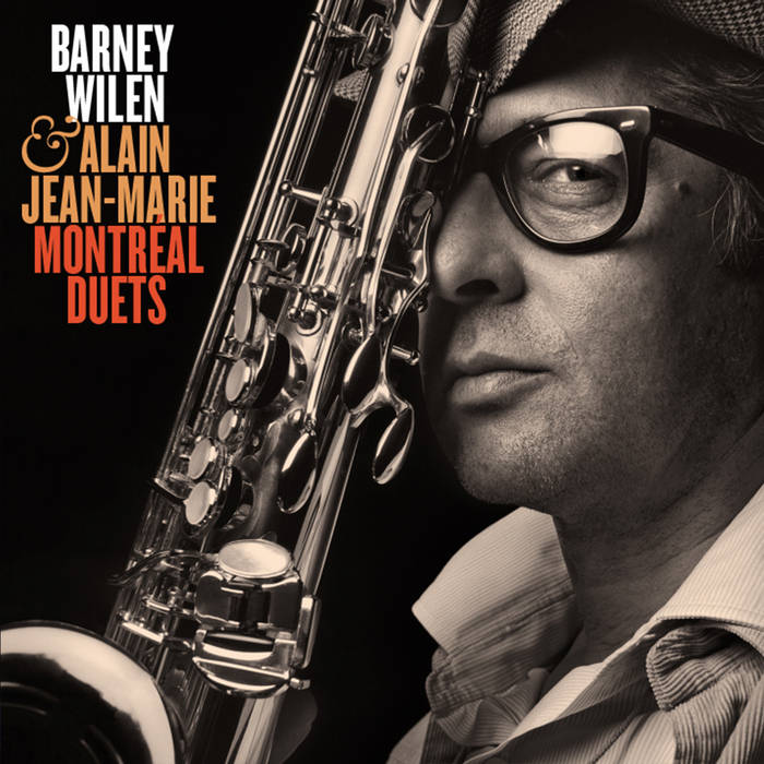 Barney Wilen & Alain Jean-Marie – Montréal Duets | Barney Wilen