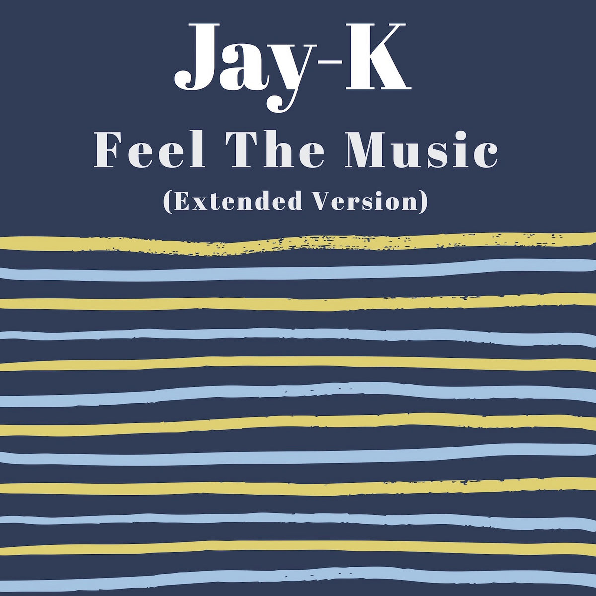 JAYK Feel The Music (Extended Version) ReWorks
