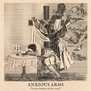 Anxious Arms — In the Shadow of the Cross